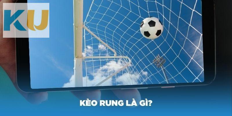 Chia Sẻ Cách Đánh Kèo Rung Tỷ Lệ Chiến Thắng 100% Tại Kubet 1 Cách đánh kèo rung là gì?