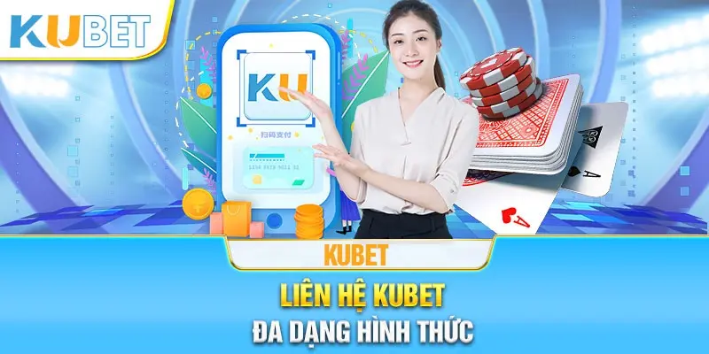 Liên Hệ Kubet – Giải Đáp Thắc Mắc Của Người Chơi Mọi Lúc 4 Liên hệ Kubet giải đáp khi có thắc mắc liên quan đến các trò chơi