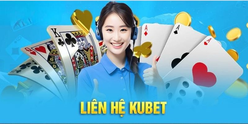 Liên Hệ Kubet – Giải Đáp Thắc Mắc Của Người Chơi Mọi Lúc 1 Liên hệ Kubet là gì?